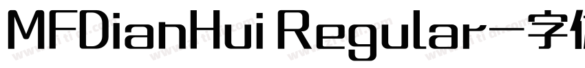 MFDianHui Regular字体转换